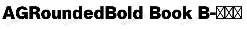 AGRoundedBold Book B字体转换 AGRoundedBold Book B字体转换